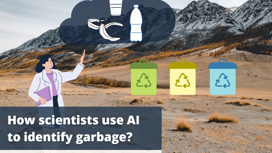 How scientists use artificial intelligence to identify garbage?
