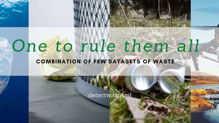 One to rule them all - combination of few datasets of waste
